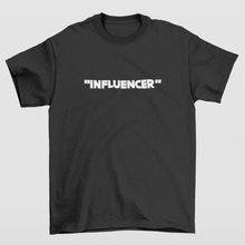 Load image into Gallery viewer, &quot;INFLUENCER&quot;
